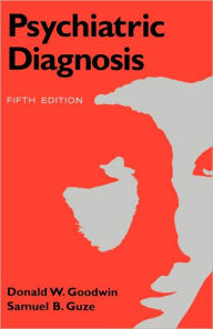 Title: Psychiatric Diagnosis / Edition 5, Author: Donald W. Goodwin