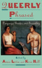 Queerly Phrased: Language, Gender, and Sexuality