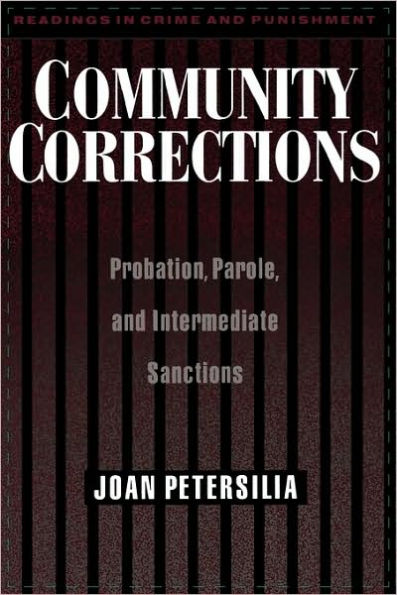 Community Corrections: Probation, Parole, and Intermediate Sanctions / Edition 1