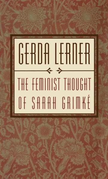 The Feminist Thought of Sarah Grimkï¿½