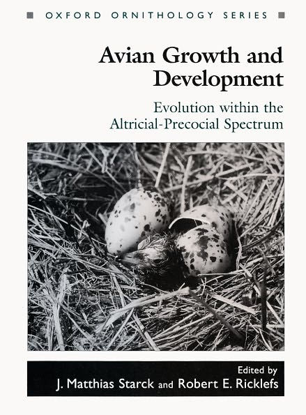 Avian Growth and Development: Evolution within the Altricial-Precocial Spectrum