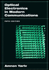 Title: Optical Electronics in Modern Communications / Edition 5, Author: Amnon Yariv