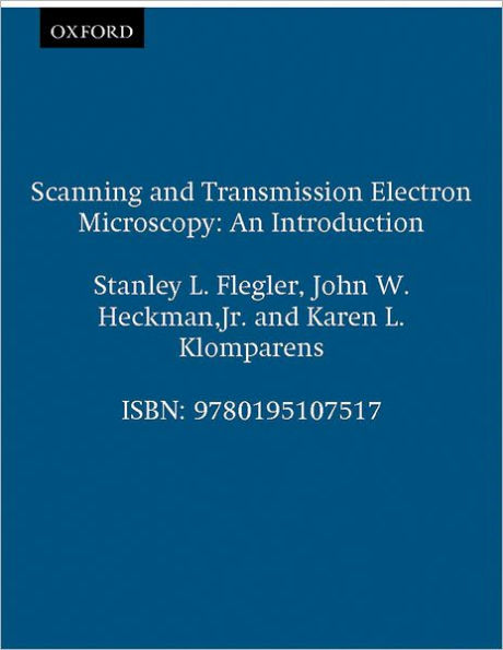 Scanning and Transmission Electron Microscopy: An Introduction / Edition 1