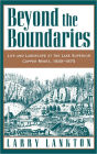 Beyond the Boundaries: Life and Landscape at the Lake Superior Copper Mines, 1840-1875