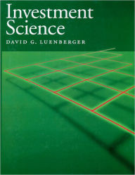 Title: Investment Science / Edition 1, Author: David G. Luenberger