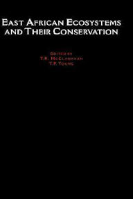 Title: East African Ecosystems and Their Conservation, Author: Tim McClanahan