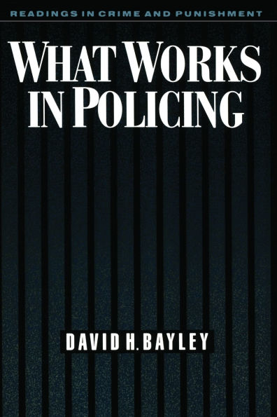 What Works in Policing / Edition 1