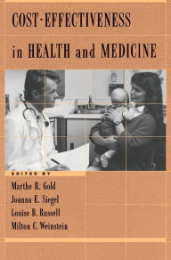 Title: Cost-Effectiveness in Health and Medicine / Edition 1, Author: Marthe R. Gold
