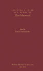 Selected Fiction and Drama of Eliza Haywood