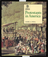 Title: Protestants in America, Author: Mark A Noll