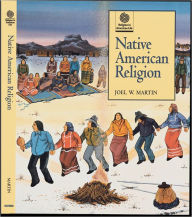 Title: Native American Religion / Edition 1, Author: Joel W. Martin