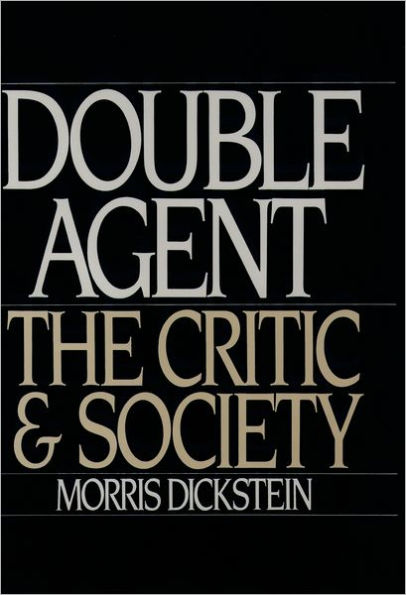 Double Agent: The Critic and Society / Edition 1