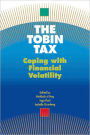 The Tobin Tax: Coping with Financial Volatility