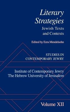 Studies in Contemporary Jewry: Volume XII: Literary Strategies: Jewish Texts and Contexts