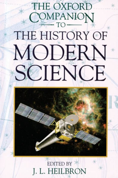 The Oxford Companion to the History of Modern Science