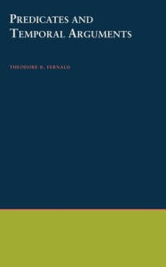 Title: Predicates and Temporal Arguments, Author: Theodore B. Fernald