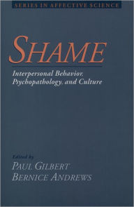 Title: Shame: Interpersonal Behavior, Psychopathology, and Culture, Author: Paul Gilbert