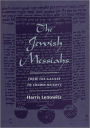 The Jewish Messiahs: From the Galilee to Crown Heights