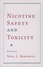 Nicotine Safety and Toxicity / Edition 1