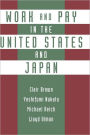 Work and Pay in the United States and Japan / Edition 1