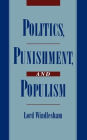 Politics, Punishment, and Populism