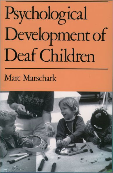 Psychological Development of Deaf Children / Edition 1