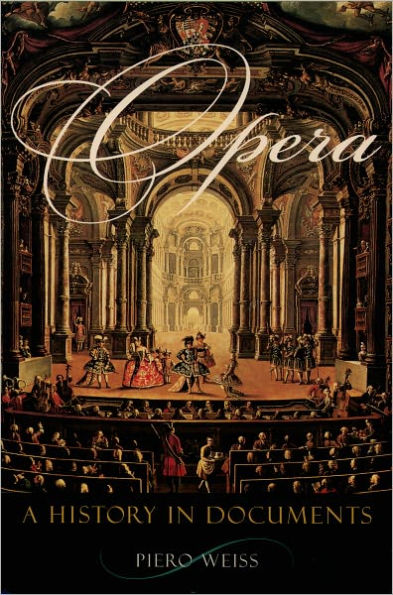 Opera: A History in Documents / Edition 1