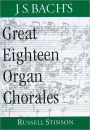 J.S. Bach's Great Eighteen Organ Chorales