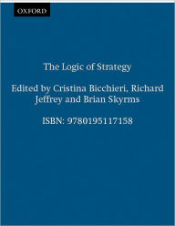 Title: The Logic of Strategy, Author: Cristina Bicchieri