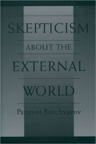Title: Skepticism About the External World, Author: Panayot Butchvarov