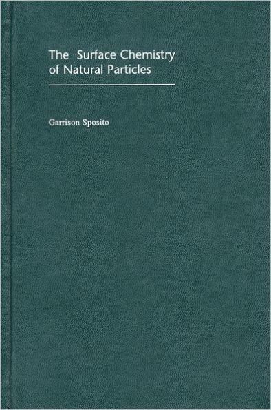 The Surface Chemistry of Natural Particles / Edition 1