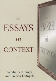 Title: Essays in Context / Edition 1, Author: Sandra Fehl Tropp