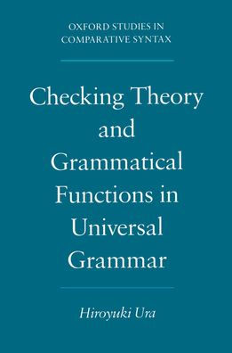 Checking Theory and Grammatical Functions in Universal Grammar