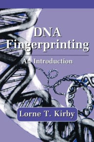 Title: DNA Fingerprinting: An Introduction, Author: Lorne T. Kirby