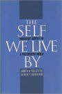 The Self We Live By: Narrative Identity in a Postmodern World