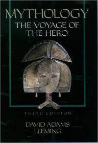 Title: Mythology: The Voyage of the Hero / Edition 3, Author: David Adams Leeming