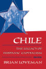 Chile: The Legacy of Hispanic Capitalism / Edition 3