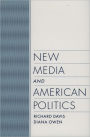 New Media and American Politics / Edition 1