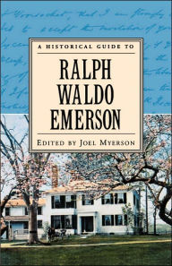 Title: A Historical Guide to Ralph Waldo Emerson, Author: Joel Myerson