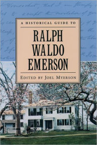 Title: A Historical Guide to Ralph Waldo Emerson / Edition 1, Author: Joel Myerson