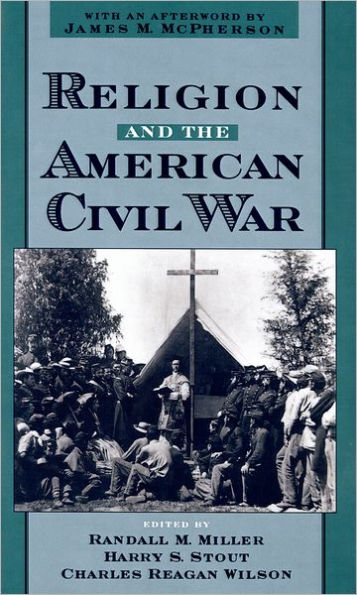 Religion and the American Civil War / Edition 1