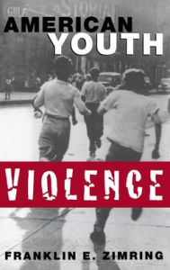 Title: American Youth Violence, Author: Franklin E. Zimring