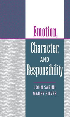 Emotion, Character, and Responsibility / Edition 1