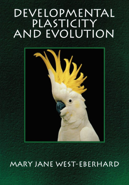 Developmental Plasticity and Evolution / Edition 1