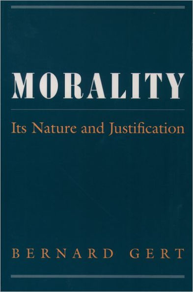 Morality: Its Nature and Justification / Edition 1