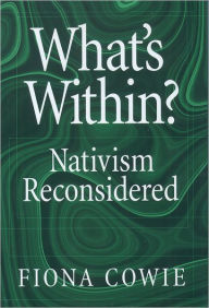 Title: What's Within?: Nativism Reconsidered, Author: Fiona Cowie