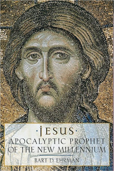 Jesus: Apocalyptic Prophet of the New Millennium / Edition 1