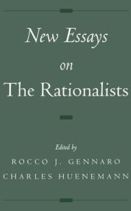 Title: New Essays on the Rationalists, Author: Rocco J. Gennaro