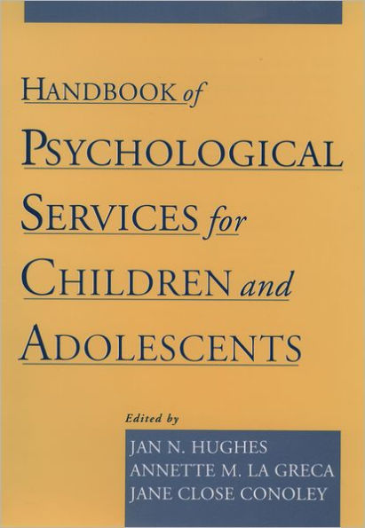 Handbook of Psychological Services for Children and Adolescents / Edition 1