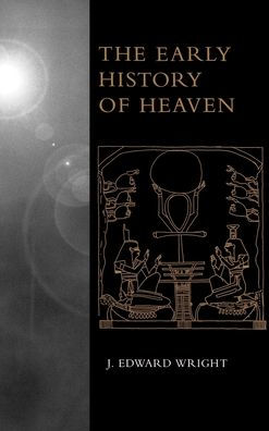 The Early History of Heaven